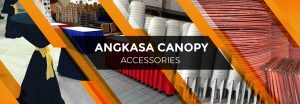 Banner Image Accessories - Angkasa Canopy